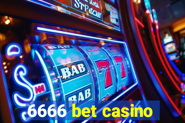 6666 bet casino